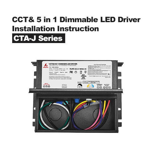 CCT & 5 in 1 Dimmable LED Driver & Junction Box تعليمات التثبيت من سلسلة CTA-J