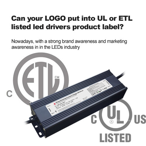 يمكن شعارك وضعت في ul أو ETL المدرج برامج التشغيل LED المنتج التسمية؟ 